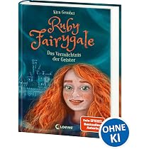 Ruby Fairygale (Band 5) - Der verbotene Zauber: Rette magische